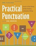 Practical Punctuation: Lessons on Rule Making and Rule Breaking in Elementary Writing