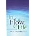 In the Flow of Life