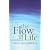 In the Flow of Life