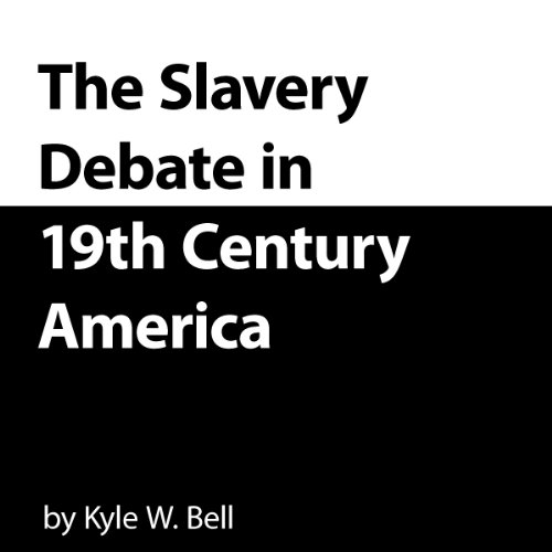 The Slavery Debate in 19th Century America Book Image