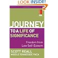 Journey to a Life of Significance: Freedom from Low Self-Esteem (Journey to Freedom) by Scott Reall