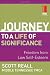 Journey to a Life of Significance: Freedom from Low Self-Esteem (Journey to Freedom)