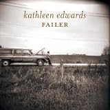 Kathleen Edwards -  Failer