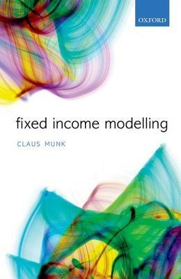[(Fixed Income Modelling)] [Author: Claus Munk] published on (March, 2015)