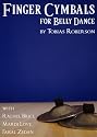 Finger Cymbals for Belly Dance - Tobias Roberson with Rachel Brice & Mardi Love