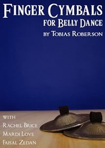 Finger Cymbals for Belly Dance - Tobias Roberson with Rachel Brice & Mardi Love