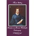 Annette von Droste-H�lshoffs Lebensgang - Eine Biographie: Aus Fraktur �bertragen