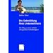 Die Entwicklung Ihres Unternehmens: Der Weg zu einer wirklich ertragreichen Selbst�ndigkeit
