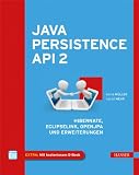 Produkt-Bild: Java Persistence API 2: Hibernate, EclipseLink, OpenJPA und Erweiterungen