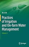 Practices of Irrigation& On-farm Water Management: Volume 2