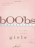 bOObs: A Guide to Your Girls 41guDX6id9L. SL160 bOObs: A Guide to Your Girls