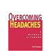 Overcoming Headaches: A Natural Approach