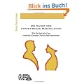 Die Kunst der hypnotischen Manipulation: Wie Sie fast jede Frau innerhalb k�rzester Zeit ins Bett bekommen