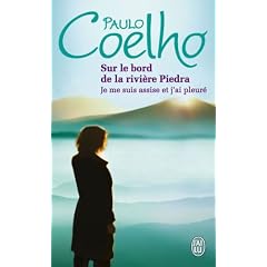 Sur le bord de la rivi�re Piedra : Je me suis assise et j'ai pleur�