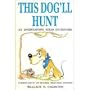 This Dog'll Hunt