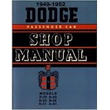 1949 1950 1951 1952 DODGE Shop Service Repair Manual by Dodge