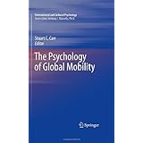 the psychology of global mobility international and cultural psychology