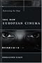 The New European Cinema: Redrawing the Map (Film and Culture Series)