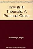 Industrial tribunals : a practical guide