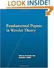 Fundamental Papers in Wavelet Theory