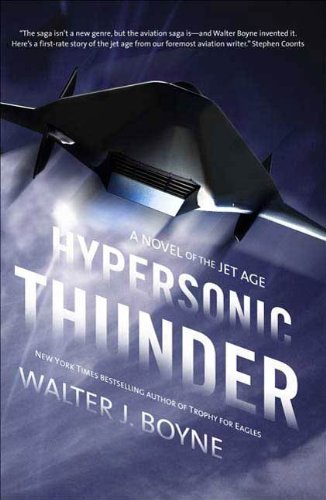 Hypersonic Thunder: A Novel of the Jet Age (Novels of the Jet Age)