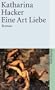 Eine Art Liebe: Roman (suhrkamp taschenbuch)