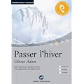 Passer l'hiver: Das H�rbuch zum Sprachen lernen mit ausgew�hlten Kurzgeschichten. Niveau A2
