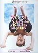 Yoga for the Kid in All of Us