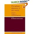 Phosphate Deposits of the World: Volume 3, Neogene to Modern Phosphorites (Cambridge Earth Science Series) by William C. Burnett and Stanley R. Riggs