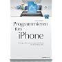 Programmieren f�rs iPhone von Markus St�uble