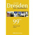 Dresden f�r Liebhaber: 99 Orte �berraschend.anders