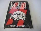 Lightning death : the story of the Waffen-SS