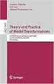 Theory and Practice of Model Transformations (First International Conference, ICMT 2008, Zurich, Switzerland, July 1-2, 2008, Proceedings) (Lecture Notes in Computer Science) (Paperback)