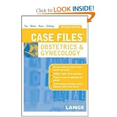 Case Files: Obstetrics and Gynecology, Second Edition (LANGE Case Files)