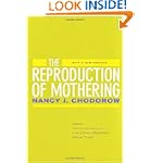 The Reproduction of Mothering