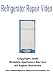 Refrigerator Repair Video