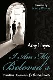 I Am My Beloved's: Christian Devotionals for the Bride to Be