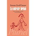 Le miroir bris�: L'enfant handicap�, sa famille et le psychanalyste