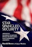 Star spangled security : applying lessons learned over six decades safeguarding America