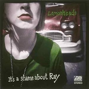 Cover of "It's a Shame About Ray"