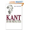 Kant in 90 Minutes (Philosophers in 90 Minutes Series)