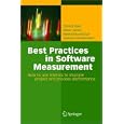 Best Practices in Software Measurement: How to use metrics to improve project and process performance