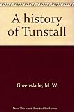 A history of Tunstall