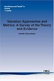 Valuation Approaches and Metrics (Foundations and Trends(R) in Finance)