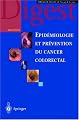 Épidémiologie et prévention du cancer colorectal (Collection Springer Digest) (French Edition)