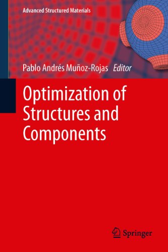 Optimization of Structures and Components: 43 (Advanced Structured Materials)