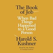 The Book of Job: When Bad Things Happened to a Good Person | [Harold S. Kushner]