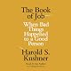 The Book of Job: When Bad Things Happened to a Good Person