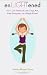 enLIGHTened: How I Lost 40 Pounds with a Yoga Mat, Fresh Pineapples, and a Beagle Pointer