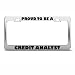 Proud To Be A Credit Analyst Career Profession License Plate Frame Holder